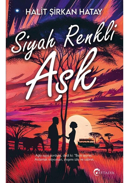 Siyah Renkli Aşk /halit Şirkan Hatay/eftalya