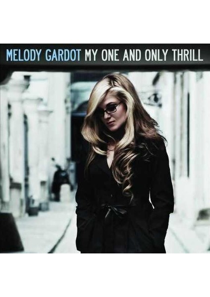 Melody Gardot-My One And Only Thrill -Plak