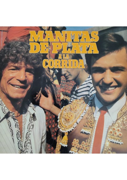 Manitas De Plata - A La Corrida - Yabancı 33'lük Plaklar