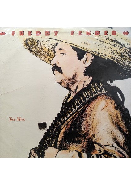 Freddy Fender - Tex-Mex - Yabancı 33'lük Plaklar