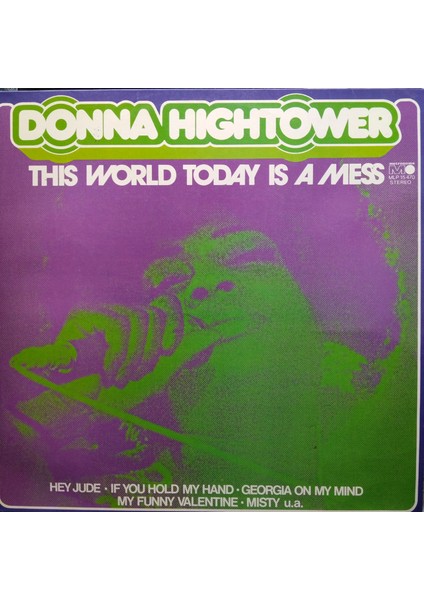 Donna Hightower - This World Today Is A Mess - Yabancı 33'lük Plaklar