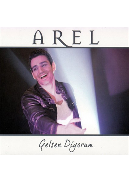 Arel - Gelsen Diyorum (Cd)