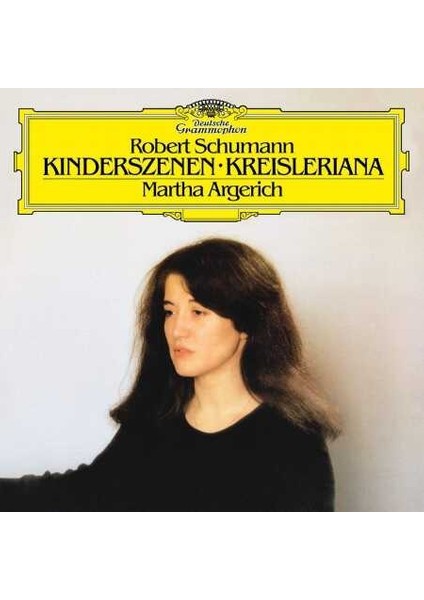 Martha Argerich - Robert Schumann Kinderszenen · Kreisleriana -Plak