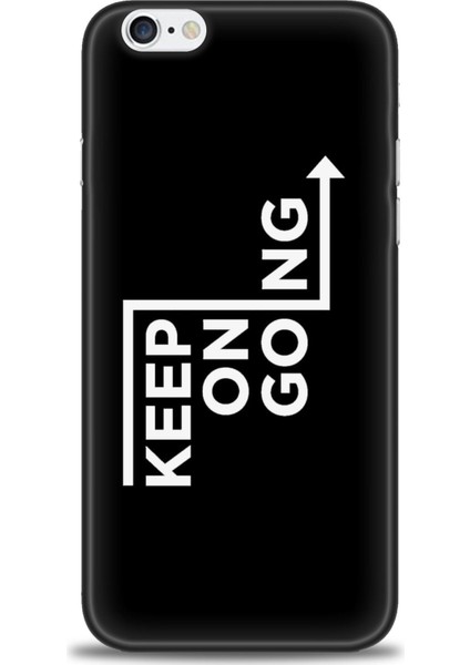 iPhone 6 Plus Kılıf Hd Baskılı - Keep On Going