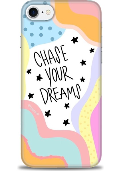 Apple iPhone Se 2020 Kılıf Hd Baskılı - Chase Your Dreams