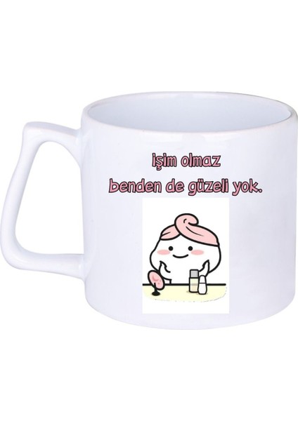 Işim Olmaz Benden De Güzeli Yokhediyelik Baskılı Porselen Beyaz Lüks Latte Fincanı
