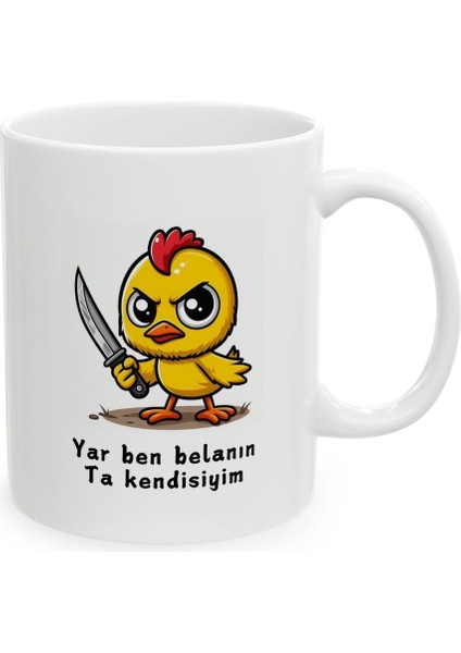 Yar Ben Belanın Ta Kendisiyim Baskılı Hediyelik Baskılı Porselen Beyaz Lüks Kupa Bardak