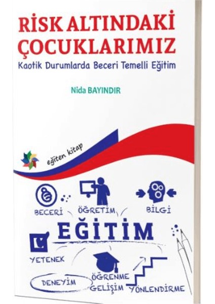 Risk Altındaki Çocuklarımız ''kaotik Durumlarda Beceri Temelli Eğitim''