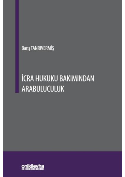 Icra Hukuku Bakımından Arabuluculuk