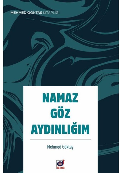 Namaz Göz Aydınlığım