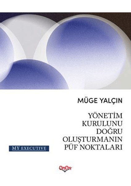 Yönetim Kurulunu Doğru Oluşturmanın Püf Noktaları