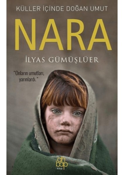 Küller Içinde Doğan Umut: Nara