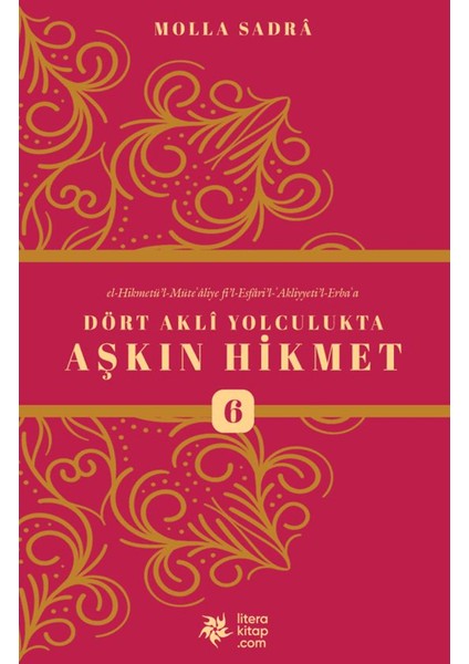 Dört Akli Yolculukta Aşkın Hikmet 6