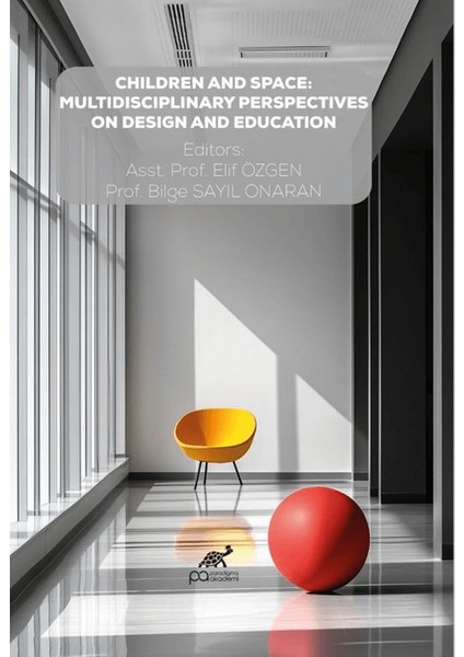 Children And Space: Multidisciplinary Perspectives On Design And Education