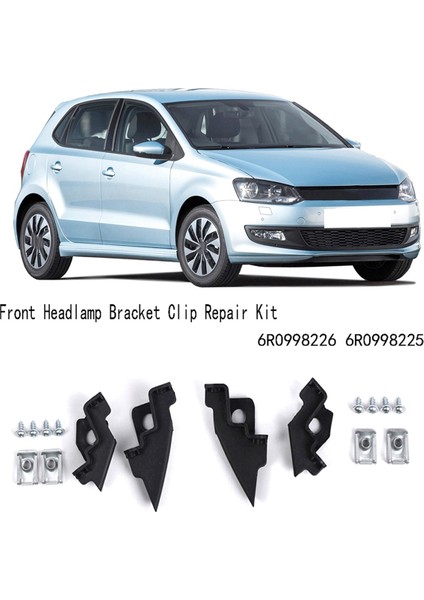 Araba Ön Sağ Far Lambası Braketi Klipsi Tamir Takımı Vw Polo 2009-2017 Için Far Braketi Tutucu Tabanı 6R0998226 (Yurt Dışından)