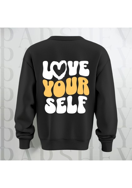 Love Your Self Sırt Baskılı Kalın Kumaş 3 Iplik Şardonlu Oversize Bisiklet Yaka Sweatshirt