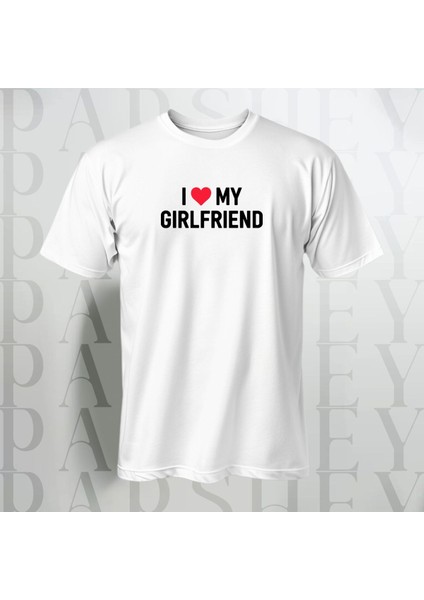 Erkek - Kadın T-Shirt Oversize I Love My Girlfriend Yarım Kollu Bisiklet Yaka Pamuk