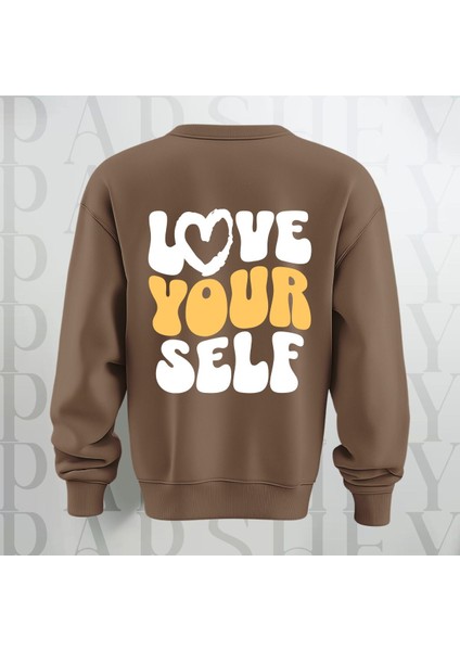 Love Your Self Sırt Baskılı Kalın Kumaş 3 Iplik Şardonlu Oversize Bisiklet Yaka Sweatshirt