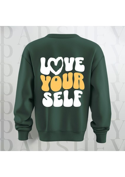 Love Your Self Sırt Baskılı Kalın Kumaş 3 Iplik Şardonlu Oversize Bisiklet Yaka Sweatshirt