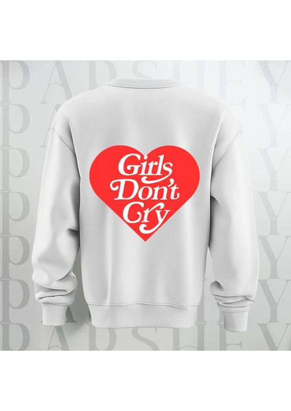 Sweatshirt Sırt Baskılı Girls Don't Cry Yazı Kalın Kumaş 3 Iplik Oversize Bisiklet Yaka