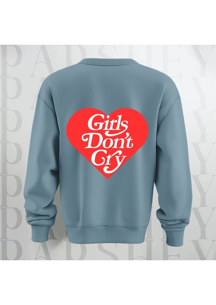 Sweatshirt Sırt Baskılı Girls Don't Cry Yazı Kalın Kumaş 3 Iplik Oversize Bisiklet Yaka