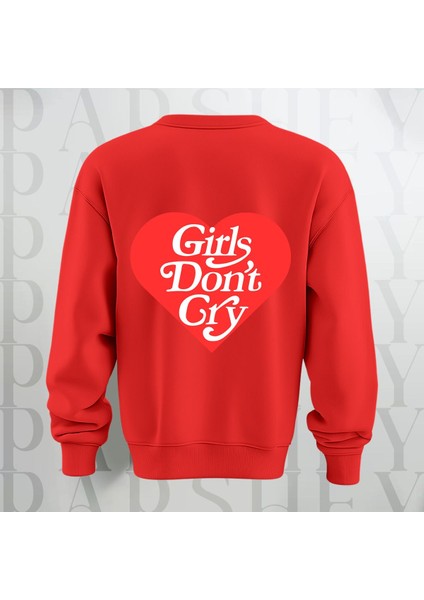 Sweatshirt Sırt Baskılı Girls Don't Cry Yazı Kalın Kumaş 3 Iplik Oversize Bisiklet Yaka