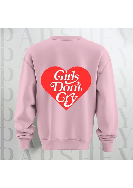Sweatshirt Sırt Baskılı Girls Don't Cry Yazı Kalın Kumaş 3 Iplik Oversize Bisiklet Yaka