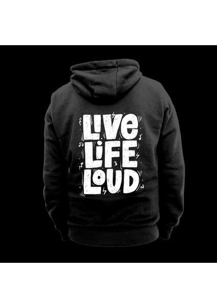 Live Life Loud Baskılı Kapüşonlu Sweatshirt Hoodie Kalın Kumaş 3 Iplik Şardonlu