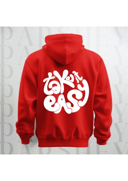 Take It Easy Yazı Sırt Baskılı Kapüşonlu Sweatshirt Hoodie Kalın Kumaş 3 Iplik Şardonlu
