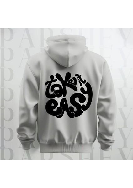 Take It Easy Yazı Sırt Baskılı Kapüşonlu Sweatshirt Hoodie Kalın Kumaş 3 Iplik Şardonlu