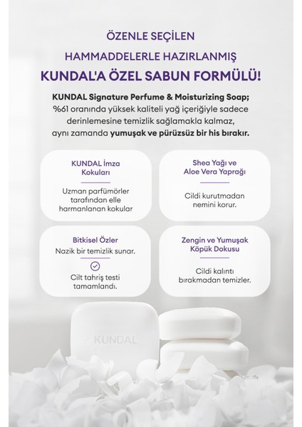 Yoğun Nemlendirici Sabun KUNDAL Signature Perfume & Moisturizing Soap (White Musk) 100gr fiyatları
