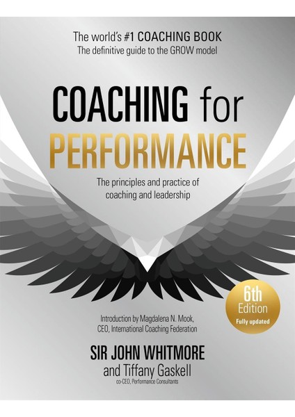 Coaching For Performance the Principles And Practice Of Coaching And Leadership