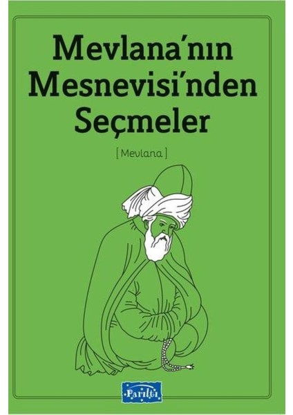 Mevlananın Mesnevisinden Seçmeler - Mevlana