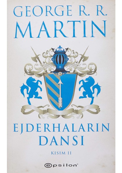 Ejderhaların Dansı Kısım 2 - George R. R. Martin