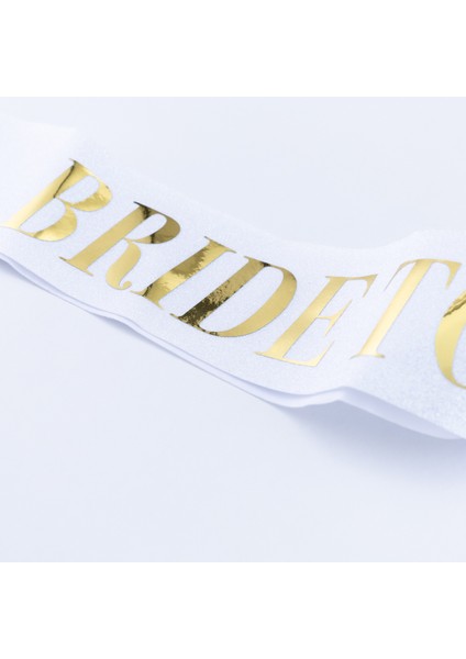 Bride To Be Yazılı Kuşak, Beyaz Gold