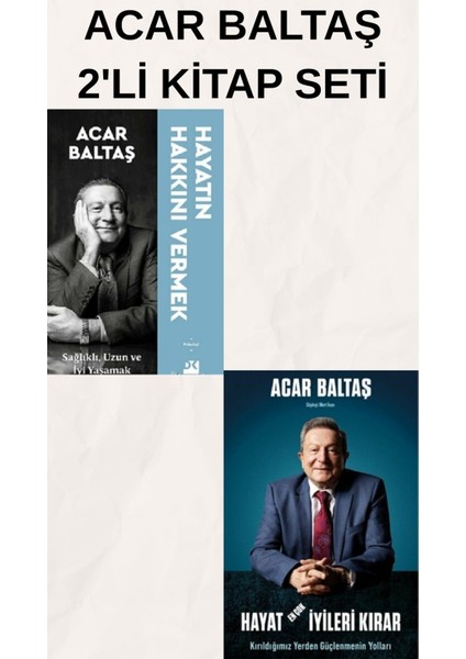 Hayatın Hakkını Vermek ve Hayat En Çok Iyileri Kırar--Acar Baltaş 2'li Kitap Seti- DaphneMall