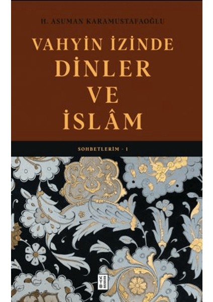 Vahyin Izinde Dinler ve Islâm