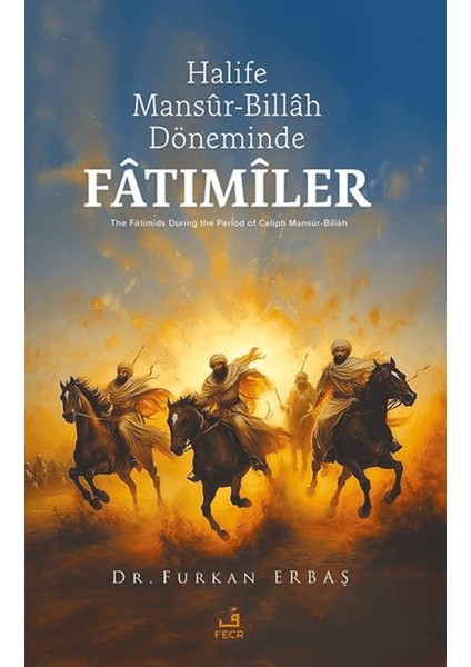Halife Mansûr-Billâh Döneminde Fâtımîler