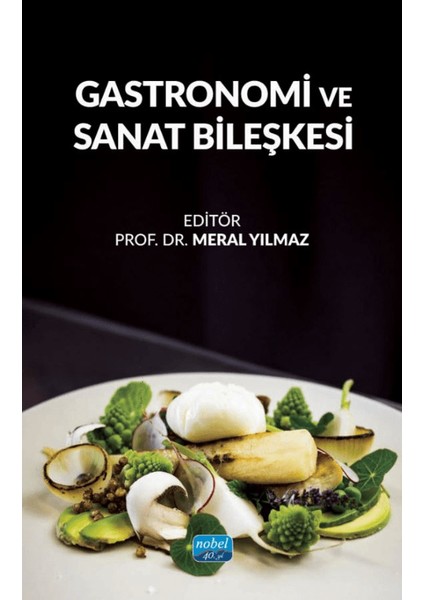 Gastronomi ve Sanat Bileşkesi