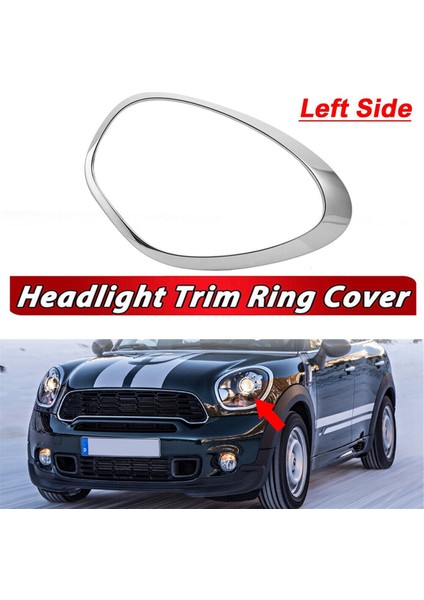 Sol Ön Far Trim Halkası 51139801573 Mini Cooper Için R60 Countryman 11-16 Kafa Işık Lambası Krom Çerçeve Dekor Halkası (Yurt Dışından) fırsatları