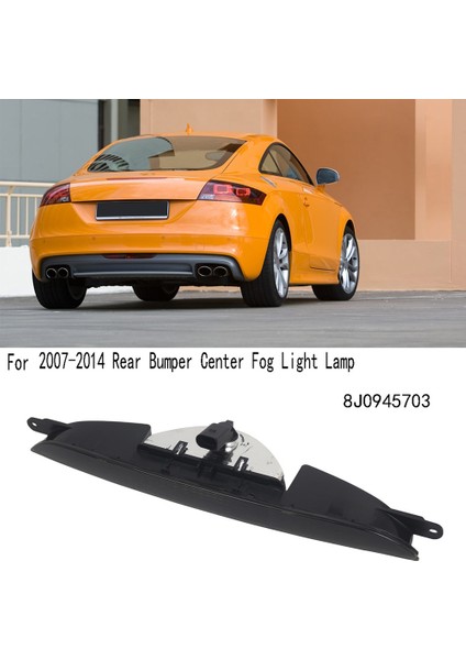 Tt 8j Mk2 2007-2014 Arka Tampon Orta Sis Farı Lambası (Yurt Dışından)