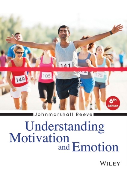 Understanding Motivation And Emotion 6e