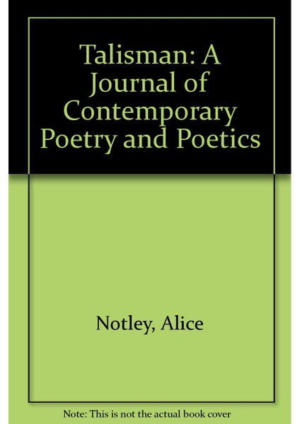 Talisman : Journal Of Contemporary Poetry And Poetics