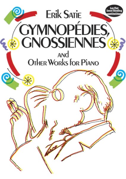 Gymnpoedies, Gnossiennes And Other Works For Piano