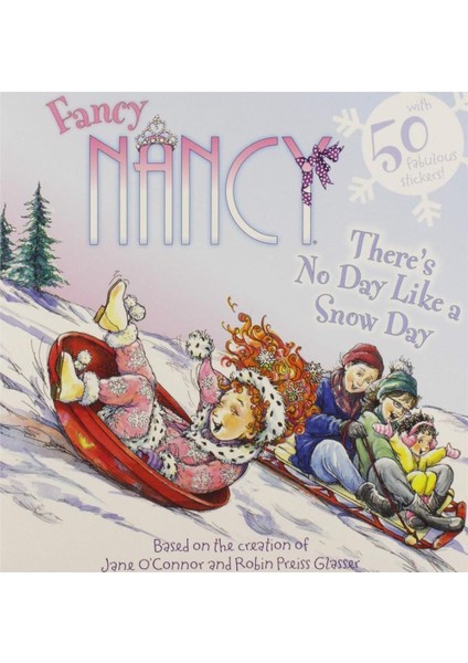 Fancy Nancy: There's No Day Like A Snow Day (Picture Book)