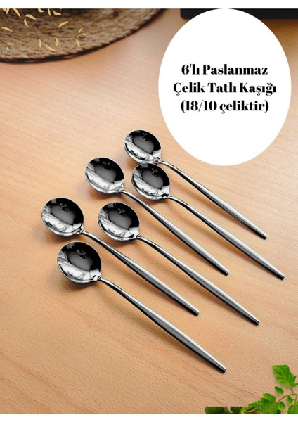 Luxury 6'lı Gümüş Yuvarlak Form Tatlı Kaşığı 16 cm Uzunluk 18/10 Çelik 1 Adet