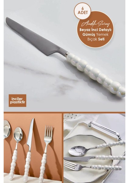 Luxury 6 Adet Beyaz Plastik Inci Taş Detaylı Gümüş Yemek Bıçak Takımı | 6 Parça Lüks Yemek Bıçak Takımı 1 Adet