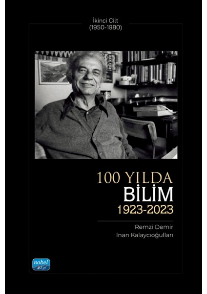 100 Yılda Bilim (1923-2023) - Ikinci Cilt (1950-1980)