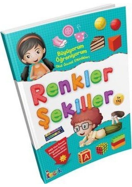 Renkler ve Şekiller Büyüyorum Öğreniyorum