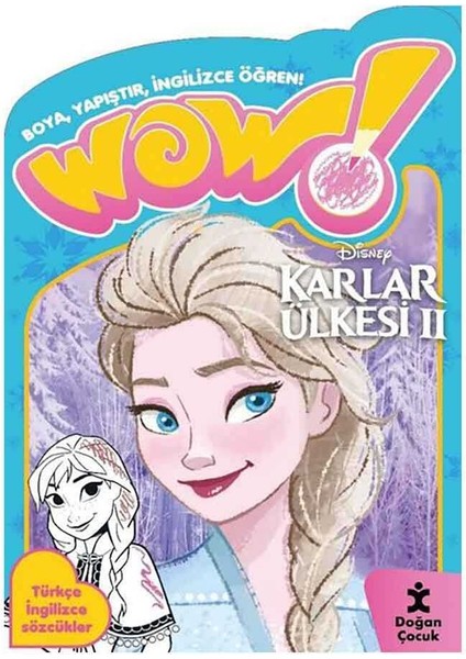 Wow! Disney Karlar Ülkesi 2 Boyama Kitabı - Boya Yapıştır Ingilizce Öğren! Türkçe Ingilizce Sözcük